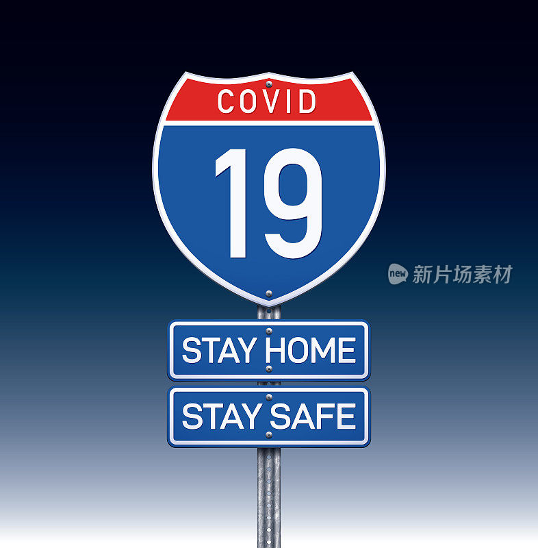 COVID-19美国州际交通标志，有stay home stay safety信息